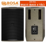 Loa full bosa BS615 (Bass 4 tấc)